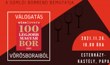 A somlói borrend bemutatja  - Válogatás Winelovers 100 Legjobb Magyar Bor 2021 vörösboraiból