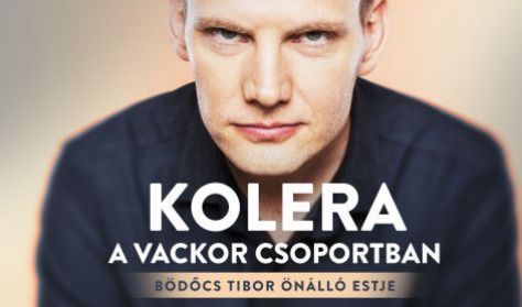 Kolera a Vackor csoportban - Bödőcs Tibor önálló estje, előzenekar: Tóth Edu