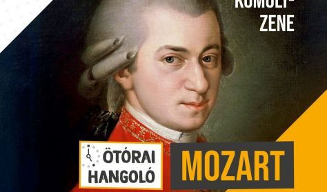Ötórai hangoló - Mozart - Soproni Szimfonikus Kamaraegyüttese