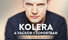 Kolera a Vackor csoportban - Bödőcs Tibor önálló estje, előzenekar: Hajdú Balázs