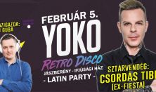 Yoko Retro Disco - Latin Party - Sztárvendég: Csordás Tibi