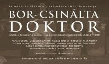 Orfeusz Társulat: Bor-csinálta doktor