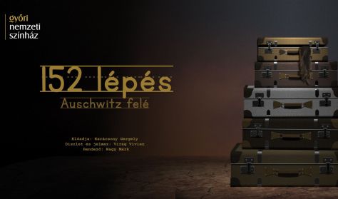 152 lépés Auschwitz felé-Karácsony Gergely monodrámája
