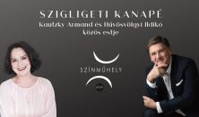 Szigligeti Kanapé talk&show: Kautzky Armand és Hűvösvölgyi Ildikó közös estje