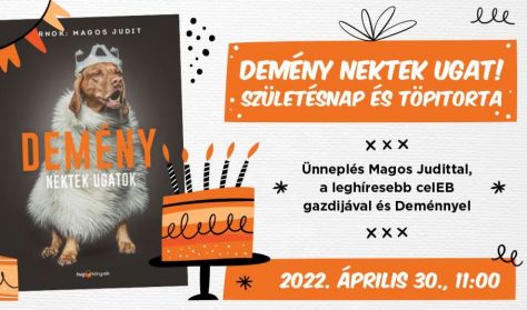 DEMÉNY NEKTEK UGAT! – SZÜLETÉSNAP ÉS TÖPITORTA