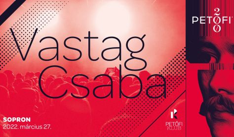 Vastag Csaba koncert - Petőfi Klub nyitókoncert