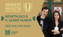Németh Juci & G. Szabó Hunor - Várkert Akusztik