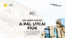 Szeged Első Lions Club jótékonysági előadása Dés L.-Geszti P.-Grecsó K.: A Pál utcai fiúk