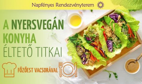 A nyersvegán konyha titkai - ételkészítő workshop