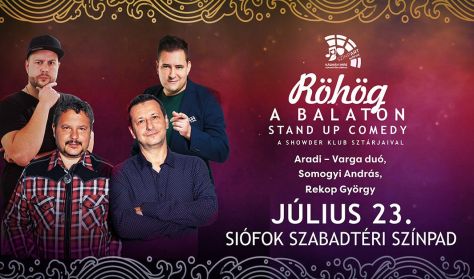 Röhög a Balaton - Stand Up Show a Showder Klub és a Rádió Kabaré sztárjaival