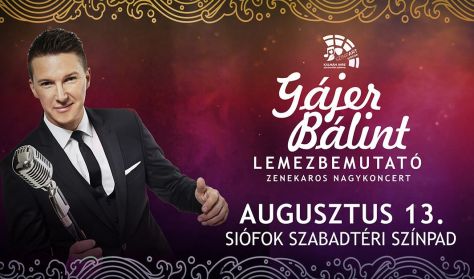Gájer Bálint - Lemezbemutató élőzenekaros nagykoncert