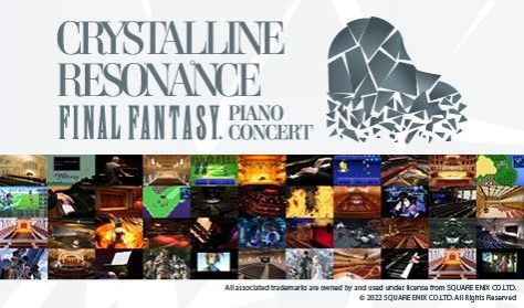 Crystalline Resonance : FINAL FANTASY Piano Concert