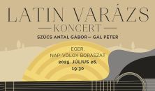 Latin Varázs - koncert Szűcs Antal Gáborral és Gál Péterrel