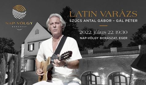 Latin Varázs - koncert Szűcs Antal Gáborral és Gál Péterrel