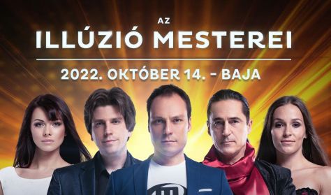 Az Illúzió Mesterei - Baja Az Illúzió Mesterei - Baja