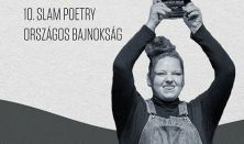 X. Országos Egyéni Slam Poetry Bajnokság - Döntő