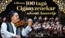 A 35 éves 100 tagú Cigányzenekar adventi koncertje, Vendég: Tóth Vera