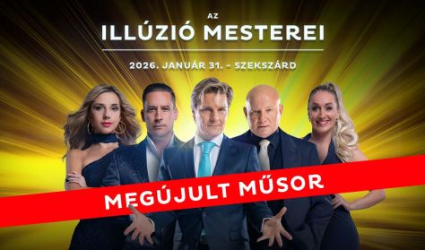 Az Illúzió Mesterei - Szekszárd