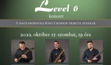 Level 6 koncert -A magyarországi KingCrimson tribute zenekar