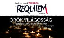 WEBBER - REQUIEM ÖRÖK VILÁGOSSÁG Tisztelet az elhunytak emlékének