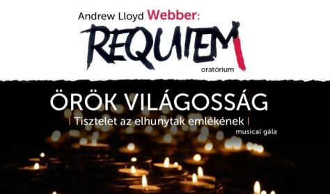 WEBBER - REQUIEM ÖRÖK VILÁGOSSÁG Tisztelet az elhunytak emlékének