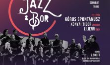 Jazz&Bor - Kórus Spontánusz, Kónyai Tibor & Lilienn
