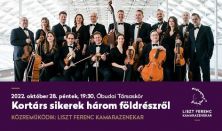 Kortárs sikerek három földrészről - Szemelvények a Liszt Ferenc Kamarazenekar új repertoárjából
