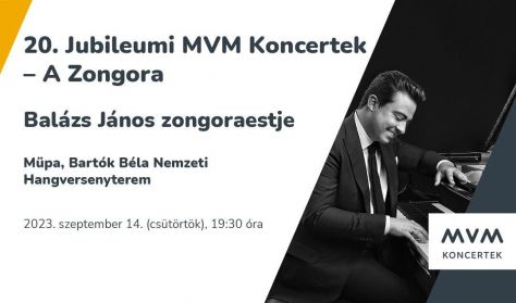Balázs János zongoraestje – „MVM Koncertek – A Zongora”