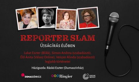 Reporter Slam: Élő Anita, Lakat Eszter, Simon Andrea, Veiszer Alinda, házigazda: Ráskó Eszter