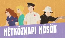 .Vármúzeum 97. Hétköznapi hősök - kísérő jegy