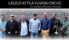 László Attila Fusion Circus - In Memoriam Kármán Sándor