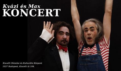 Kvázi és Max: Koncert