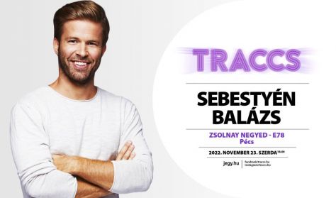 Traccs! Sebestyén Balázs Traccs! Sebestyén Balázs