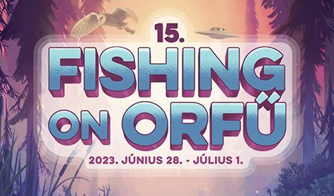 ÓRIÁS tér - Sátorjegy - Fishing on Orfű 2023