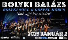Bolyki Balázs és a Bolyki Soul & Gospel Kórus ÚJÉVI nagykoncertje