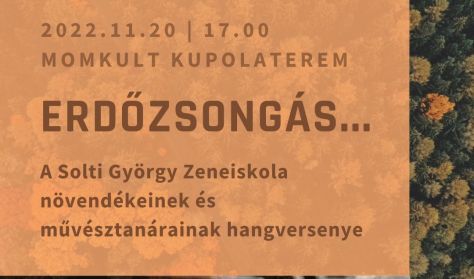 Erdőzsongás - A Solti György Zeneiskola növendékeinek és művésztanárainak hangversenye