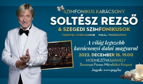 Szimfonikus Karácsony Soltész Rezső és a Szegedi Szimfonikusok