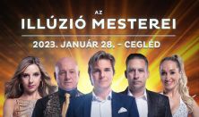 Az Illúzió Mesterei - Cegléd