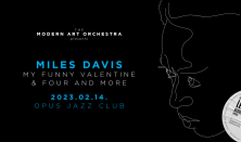 MAO Legendás Albumok - Miles Davis: My Funny Valentine & Four and More