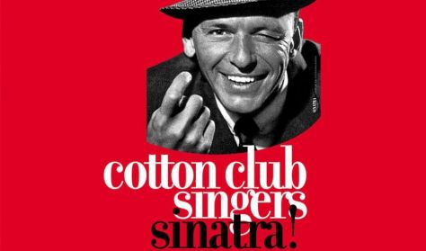 Cotton Club Singers SINATRA