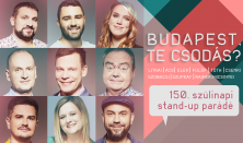 Budapest, te csodás? - 150. szülinapi stand-up parádé: Litkai, Szobácsi, Szupkay, Rainer-M.Nóra