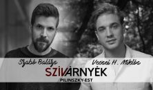Szívárnyék – Pilinszky-est / Vecsei H. Miklós és Szabó Balázs estje
