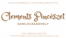 A Somlói Borrend és a Pápai Borklub bemutatja: Clements Pincészet (Somlóvásárhely)
