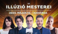 Az Illúzió Mesterei - Kisvárda