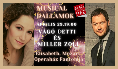 MUSICAL DALLAMOK -Vágó Detti és Miller Zoli