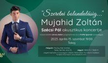 Mujahid Zoltán Szécsi Pál akusztik műsora