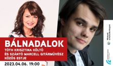 BÁLNADALOK - Tóth Krisztina költő és Szántó Marcell gitárművész közös estje