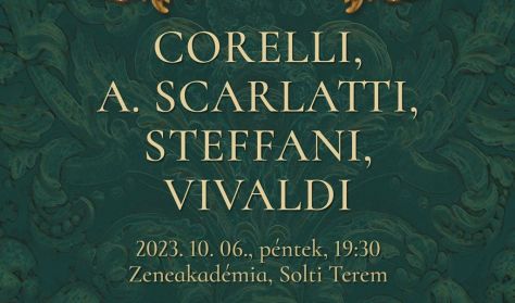 Corelli, A. Scarlatti, Steffani, Vivaldi