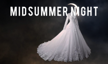 Midsummer Night – Közép-Európa Táncszínház