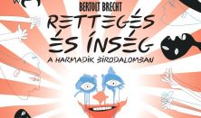 Brecht: RETTEGÉS ÉS ÍNSÉG A HARMADIK BIRODALOMBAN - színpadi játék songokkal - 2 részben - Rátkai Má